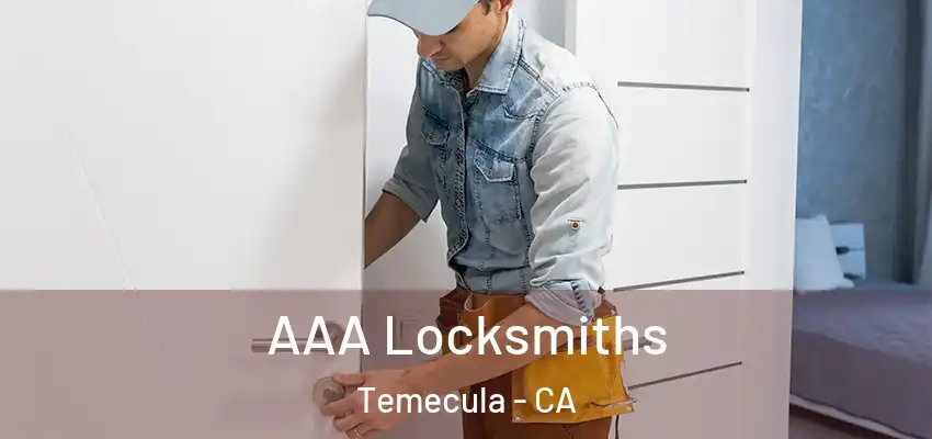  AAA Locksmiths Temecula - CA