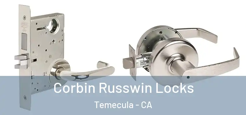 Corbin Russwin Locks Temecula - CA