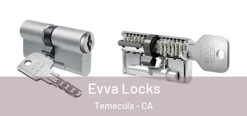  Evva Locks Temecula - CA